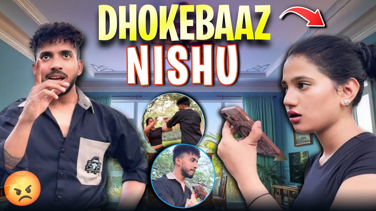 DHOKEBAAZ NISHU 💔🥺 || BREAKUP 💔 KA ACCHA BAHANA DHUNDA 🙏🏻💔 #prank #viralvideo