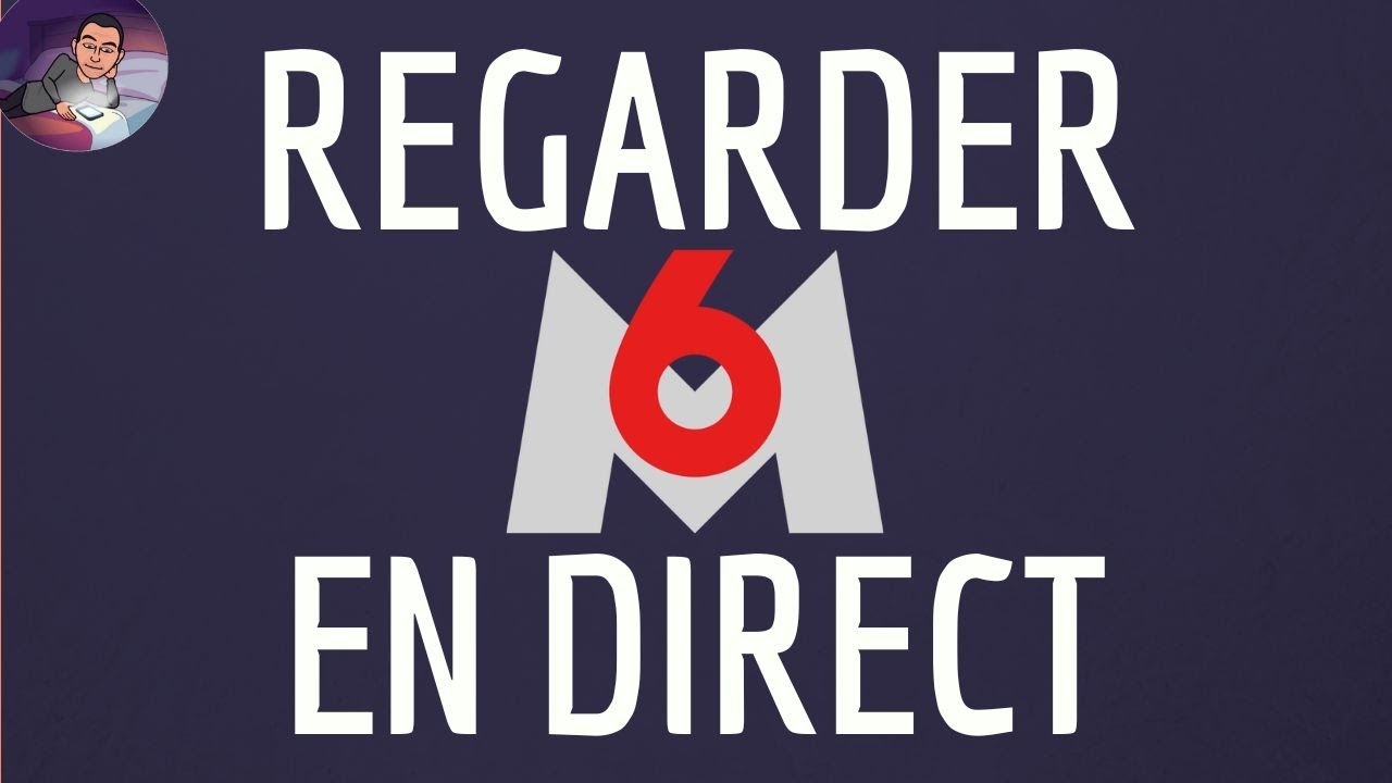 M6 en DIRECT gratuitement, comment regarder M6 en live et Replay sur PC ou TELEPHONE
