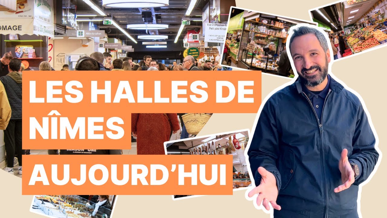 🎥 Les Halles de Nîmes : découvrez l'art de vivre à la nîmoise 🐊🌴