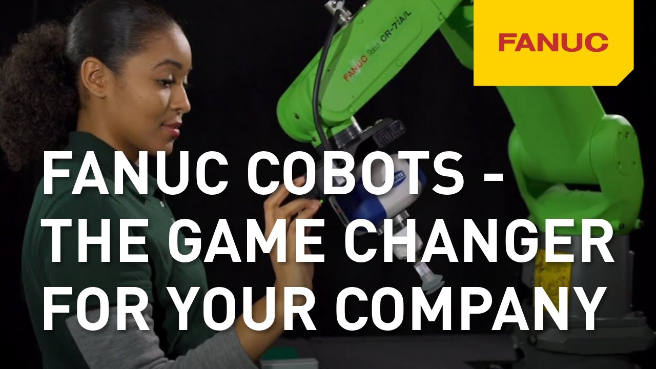 FANUC Cobots - The game changer for your company!