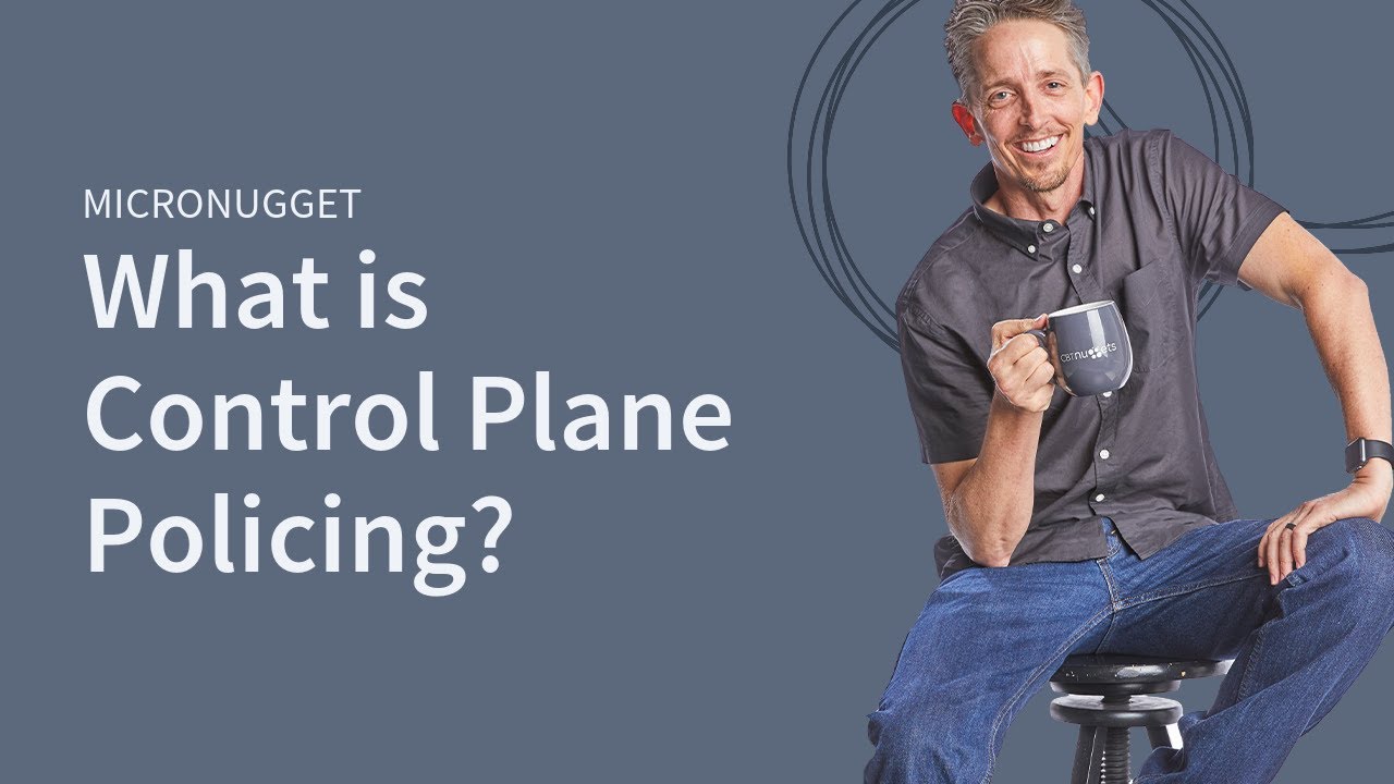 MicroNugget: What is Control Plane Policing?