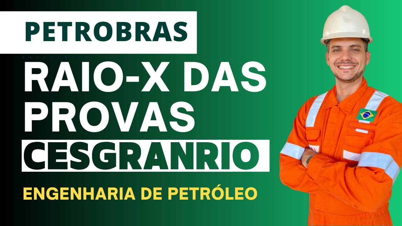 Raio-X da Cesgranrio para Engenharia de Petróleo PETROBRAS!!!