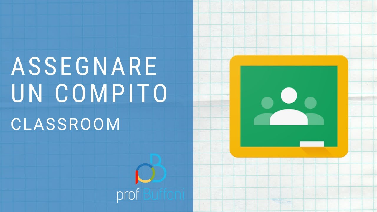 Google Classroom - Assegnare un compito - Tutorial Italiano