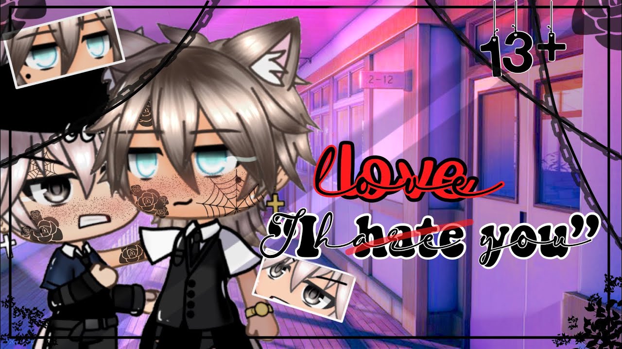 Enemies to lovers | GLMM | Gacha life gay | BL | LGBTQ+ | 13+ | Jupiter