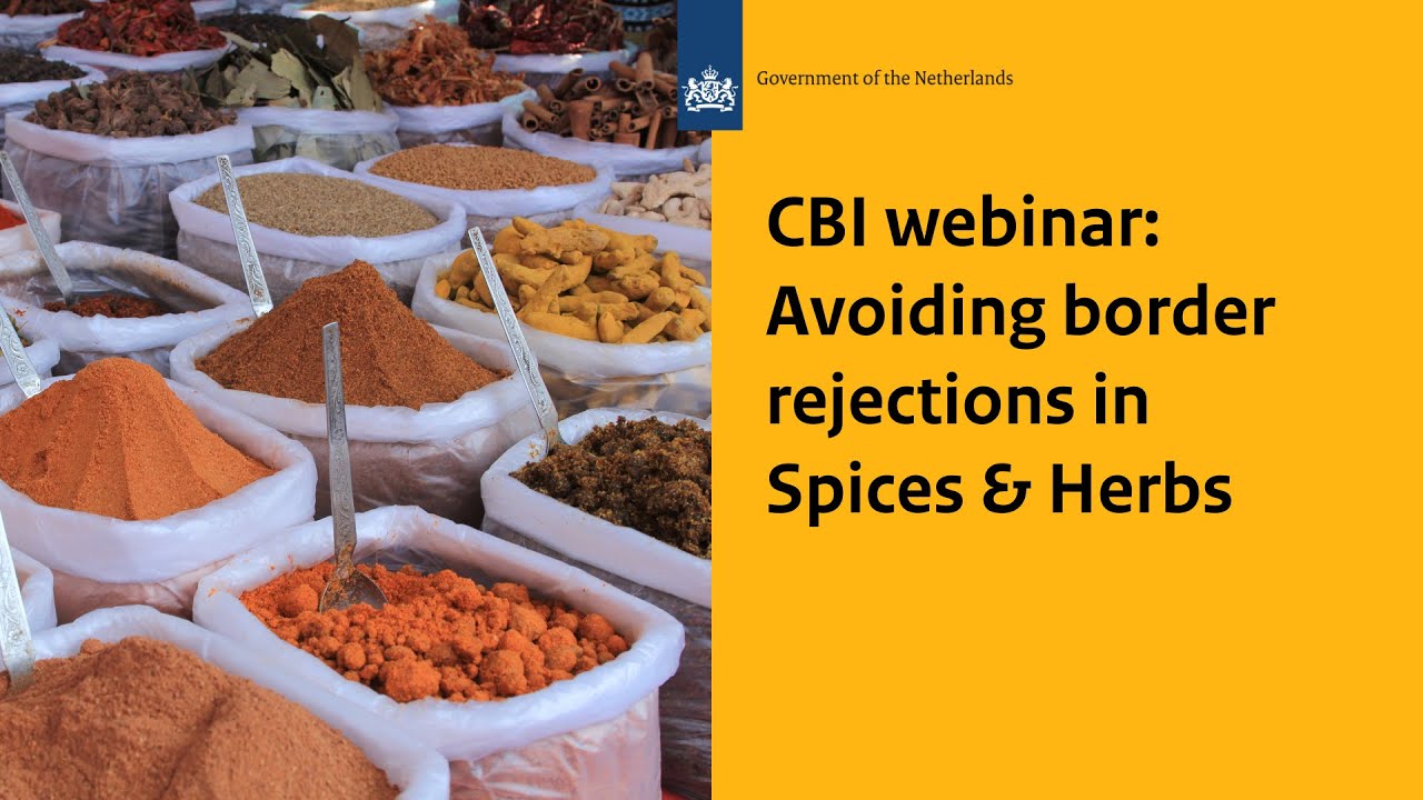 CBI Webinar: Avoiding border rejections in Spices and Herbs