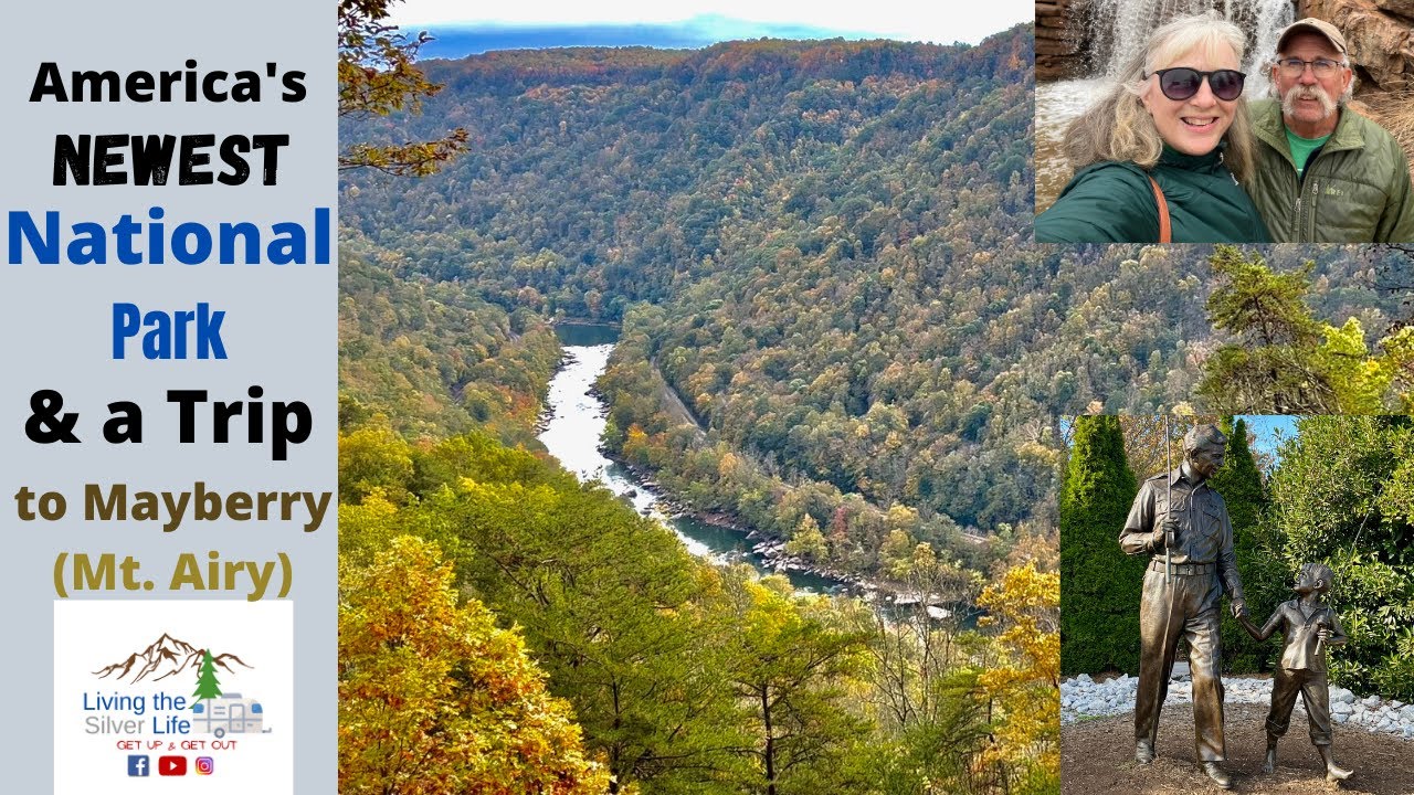 America’s Newest National Park & a Trip to Mayberry (Mt. Airy)