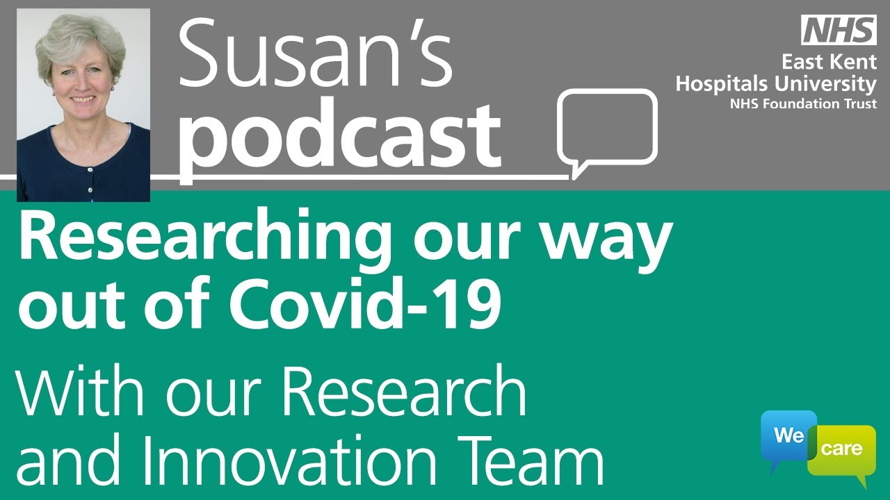 Susan's Podcast - Researching our way out of Covid-19