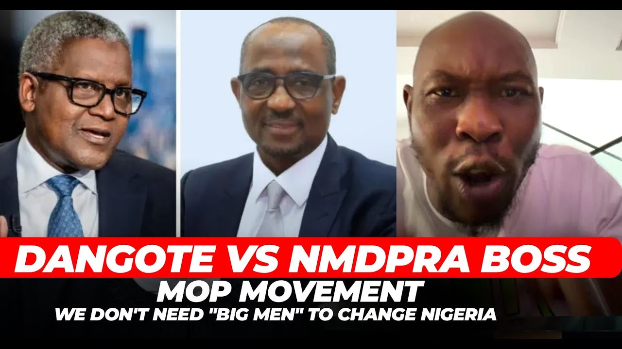 Dangote vs NMDPRA boss | MOP Movement: We Don't Need 