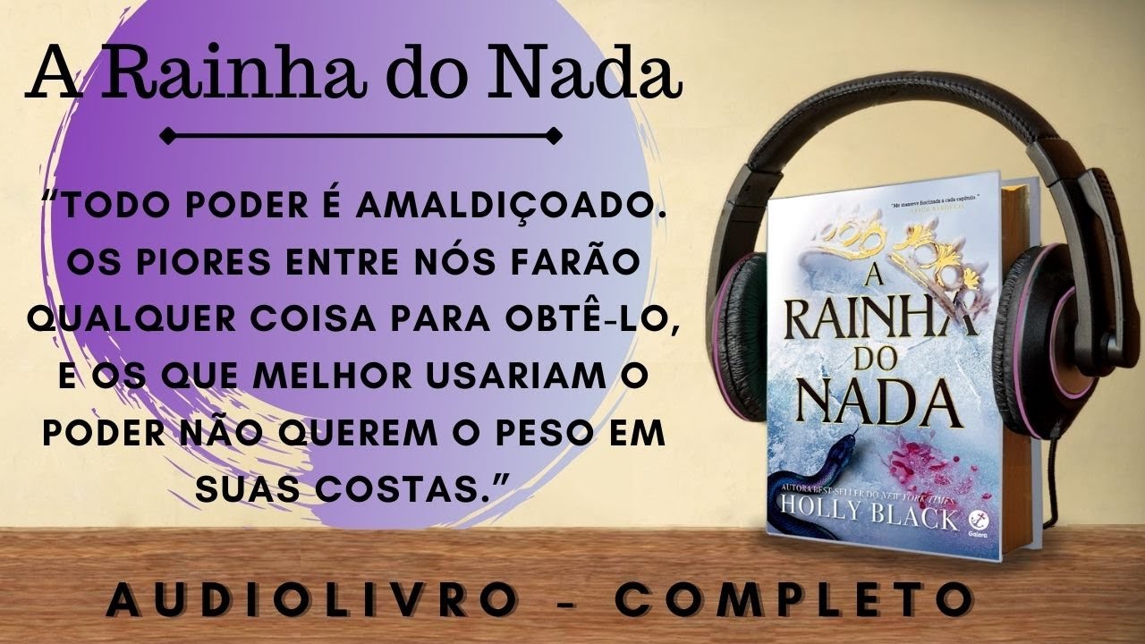 A Rainha do Nada (1) AUDIOBOOK - AUDIOLIVRO - CAP&Iacute;TULO 1 A 11