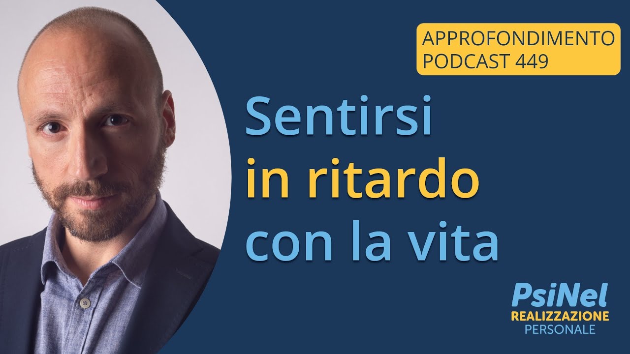 Sentirsi in RITARDO con la Vita: Ecco Alcuni Semplici Consigli Dalla Psicologia!