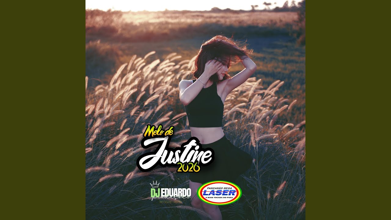 MELO DE JUSTINE 2026 (feat. Pancadão Mega Laser)