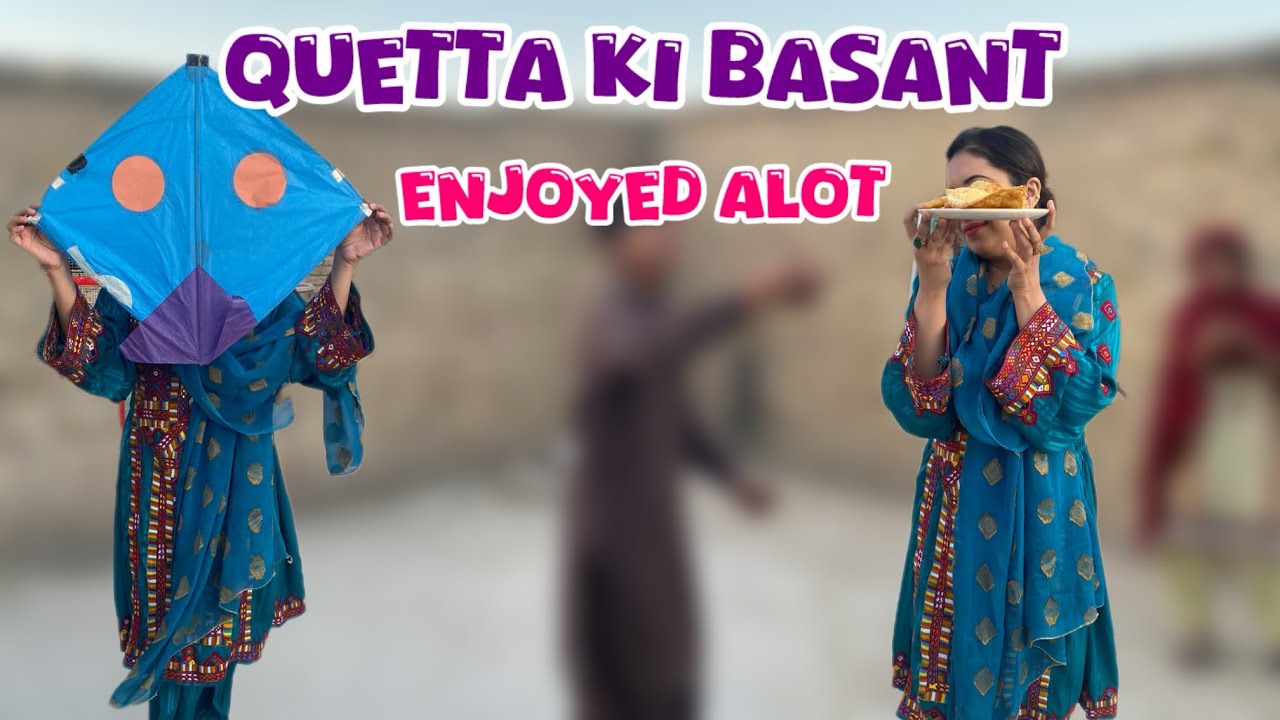 Basant | Basent in Quetta 😍😍
