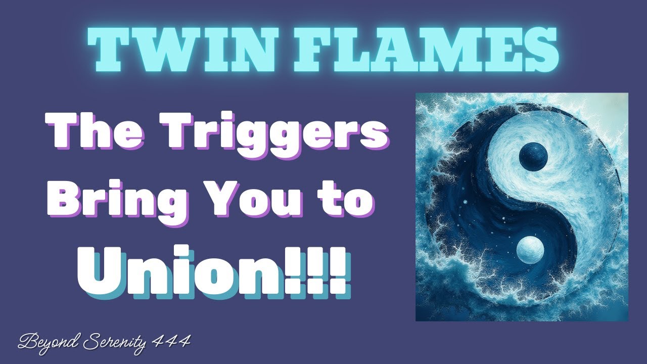 Twin Flames 🔥 Triggers Show You Way to Union!! ☄️ 🌊 💕 ☯