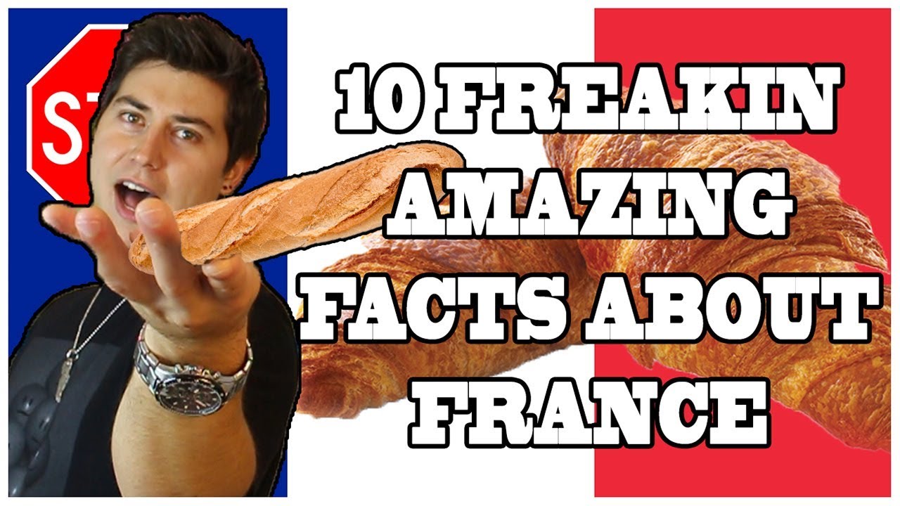 10 AMAZING FACTS ABOUT FRANCE