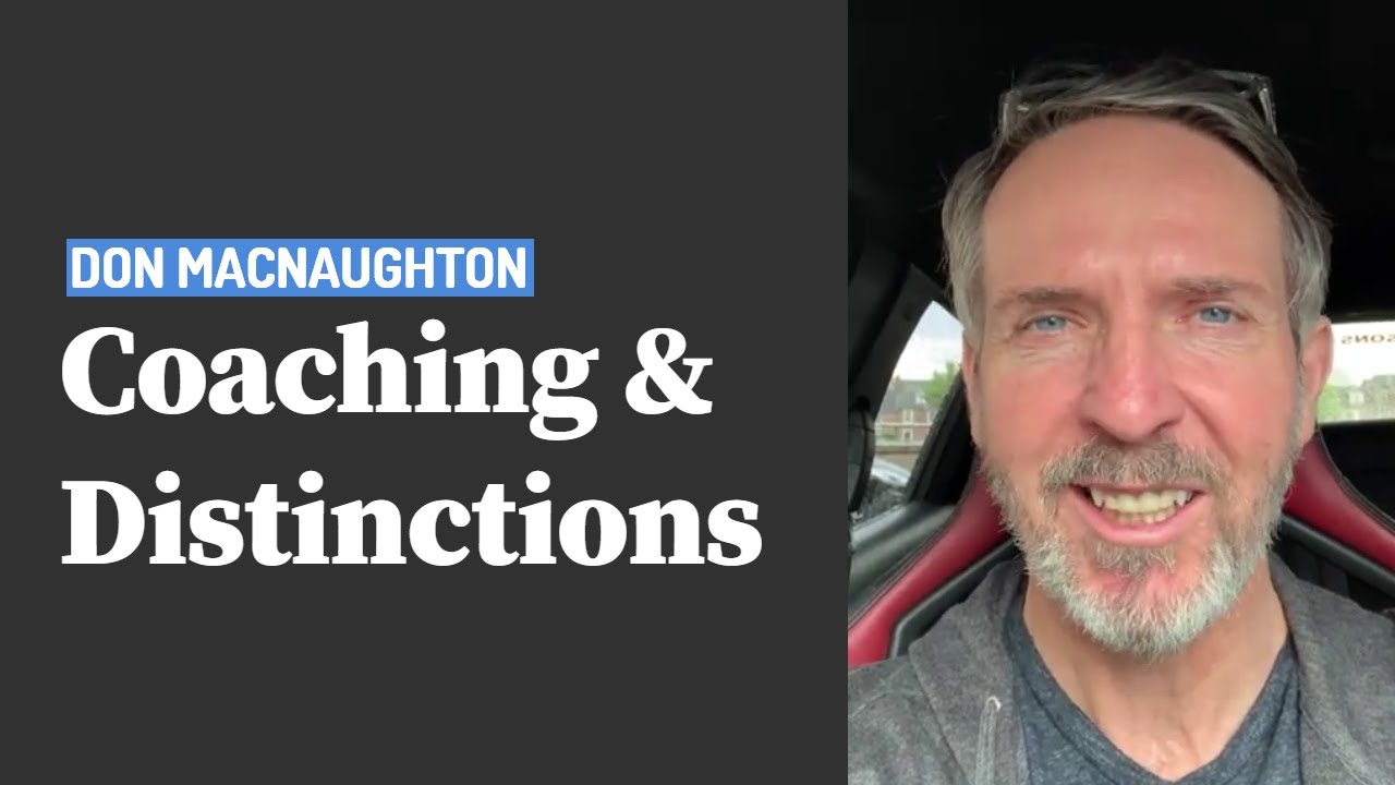 Coaching and Distinctions by High Performance Coach | Don MacNaughton