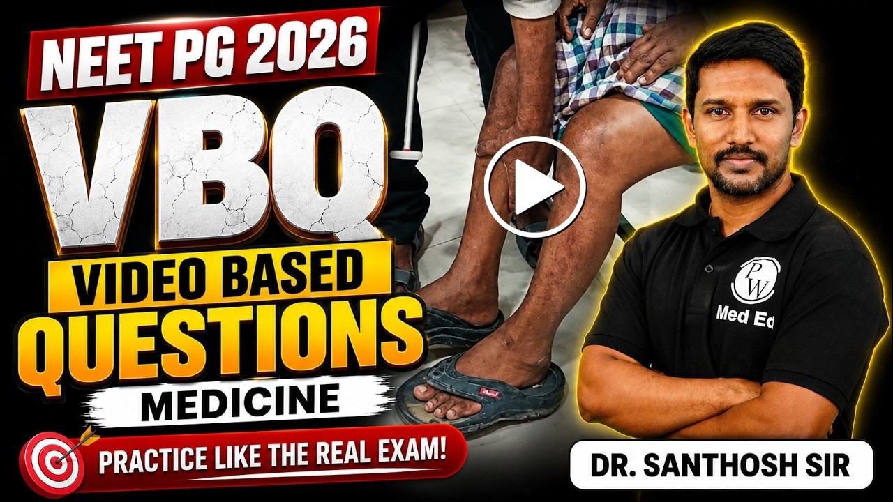 Video Based Questions Series | Neet PG 2026 | Medicine | Dr. Santhosh Sir