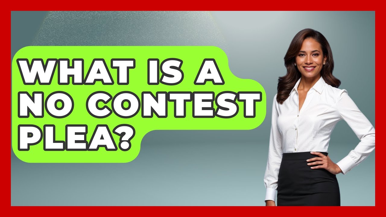 What Is A No Contest Plea? - Law Enforcement Insider