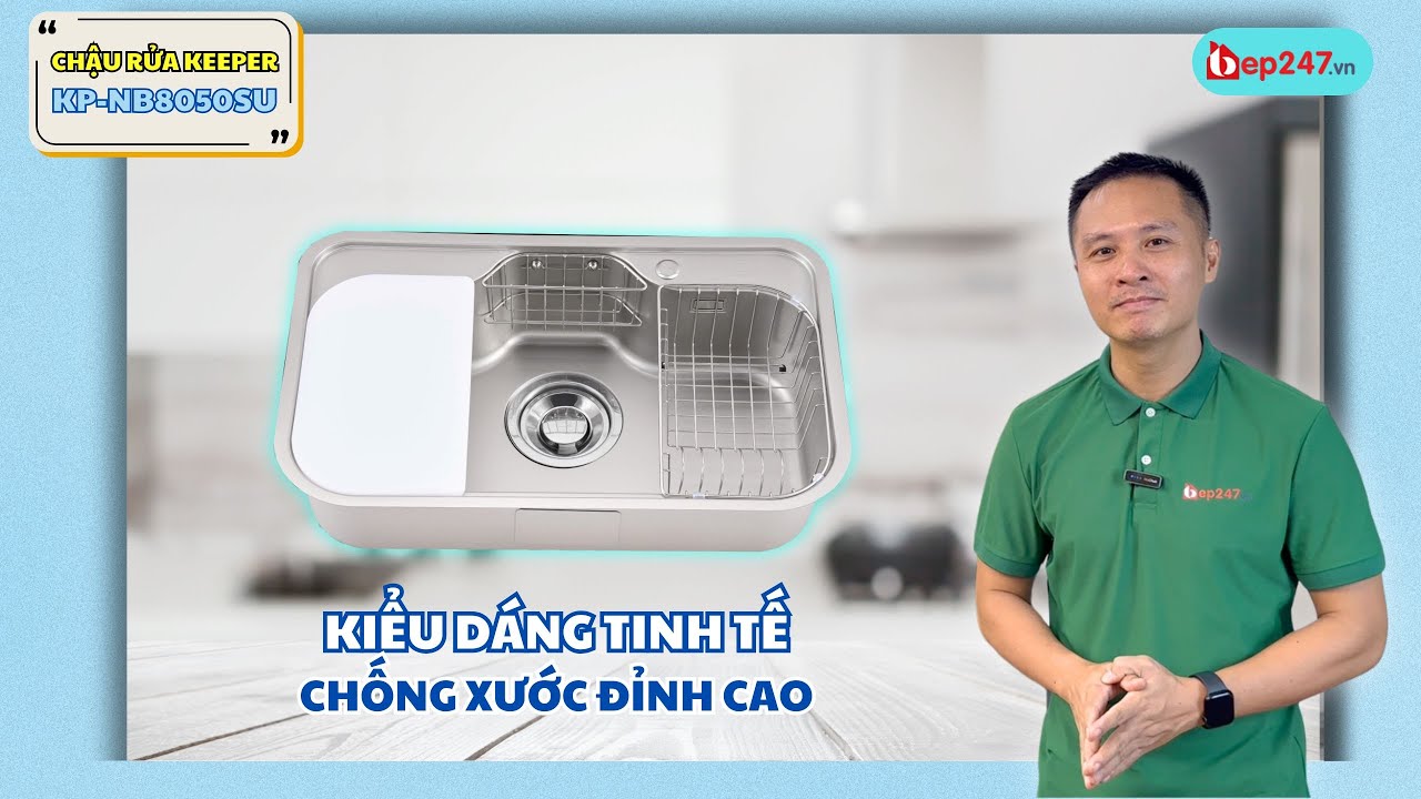 Chậu Rửa Bát Keeper KP NB8050SU | Siêu Phẩm Trong Tầm Giá | BEP247.vn