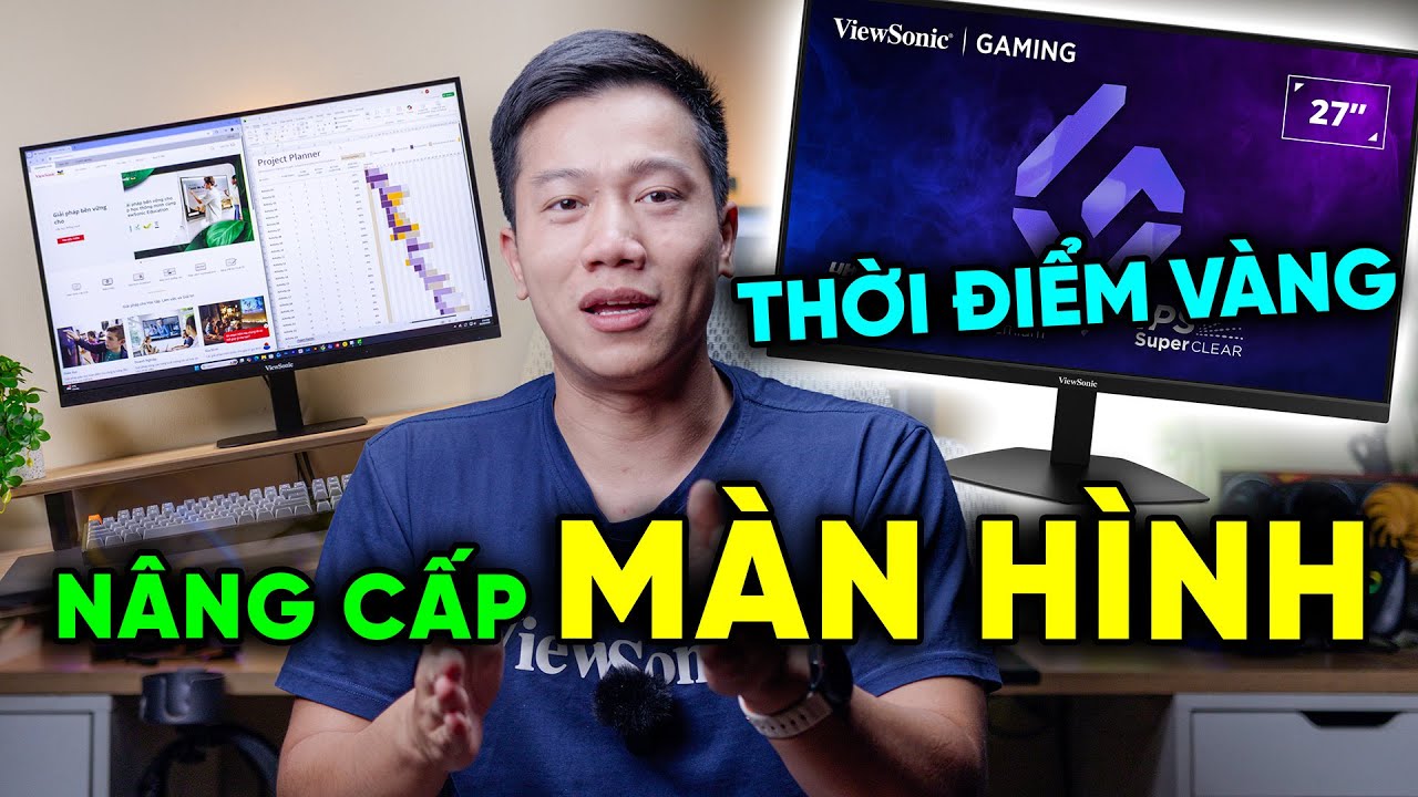 Khi PC quá ĐẮT - đây là thời điểm vàng để NÂNG CẤP MÀN HÌNH