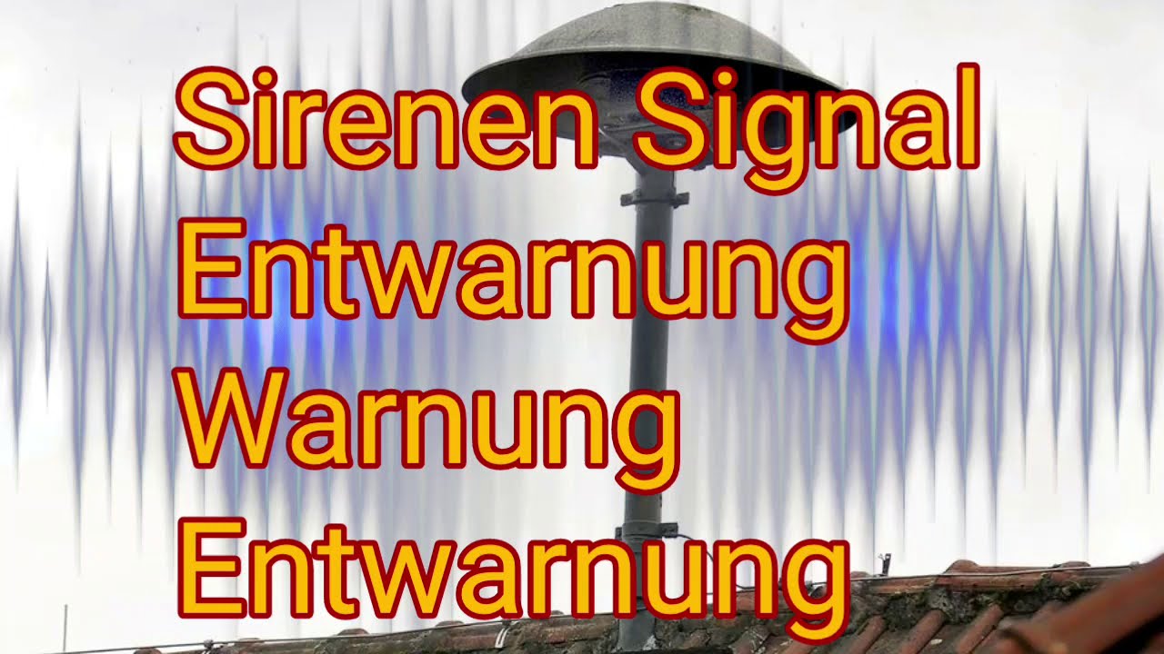 Sirenen Signal Entwarnung Warnung Entwarnung