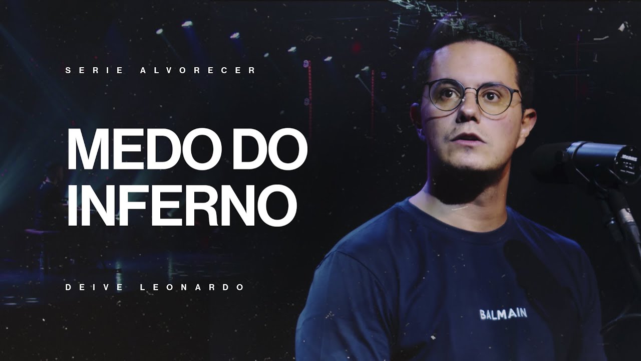 Medo do inferno | Deive Leonardo