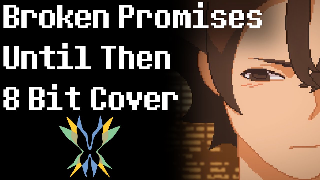 Broken Promises - Until Then - 8 Bit Cover