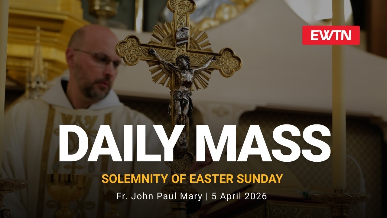 Catholic Daily Mass - Daily TV Mass - April 5, 2026