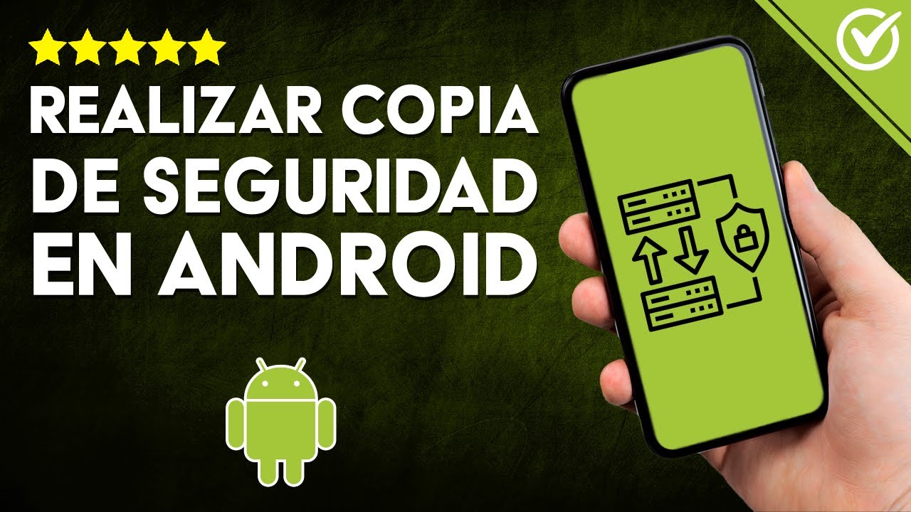 C&oacute;mo se hace una COPIA DE SEGURIDAD o BACKUP en Android: PROTEGE tus DATOS, IM&Aacute;GENES y CONTACTOS 📱