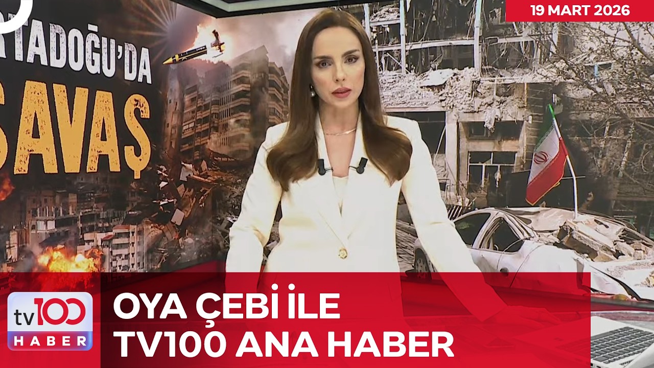 Oya Çebi ile Ana Haber l 19 Mart 2026