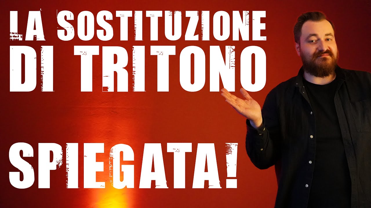 Teoria e Armonia - Due Chiacchiere sulla Sostituzione di Tritono...