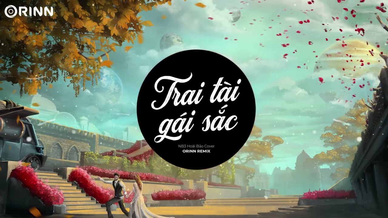 TRAI TÀI GÁI SẮC KARAOKE (Orinn Remix) - NB3 Hoài Bảo
