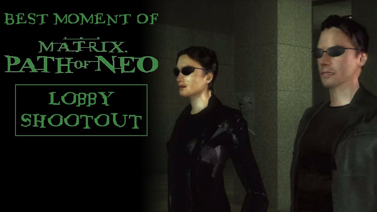 [Best Moment of] The Matrix: Path of Neo (Lobby Shootout)
