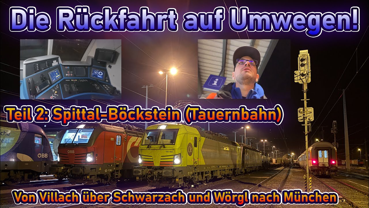 Lokf&uuml;hrervlog #44 | Eine meiner letzten Fahrten auf der Tauern S&uuml;drampe (Spittal-B&ouml;ckstein) | Teil 2