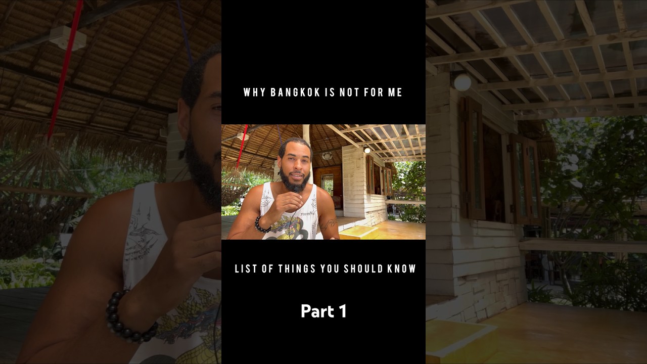 Why I would never move to Bangkok Part 1