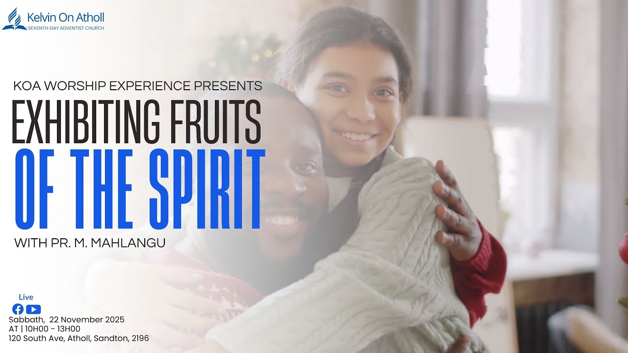 KoA Worship Experience - Exhibiting Fruits Of The Spirit