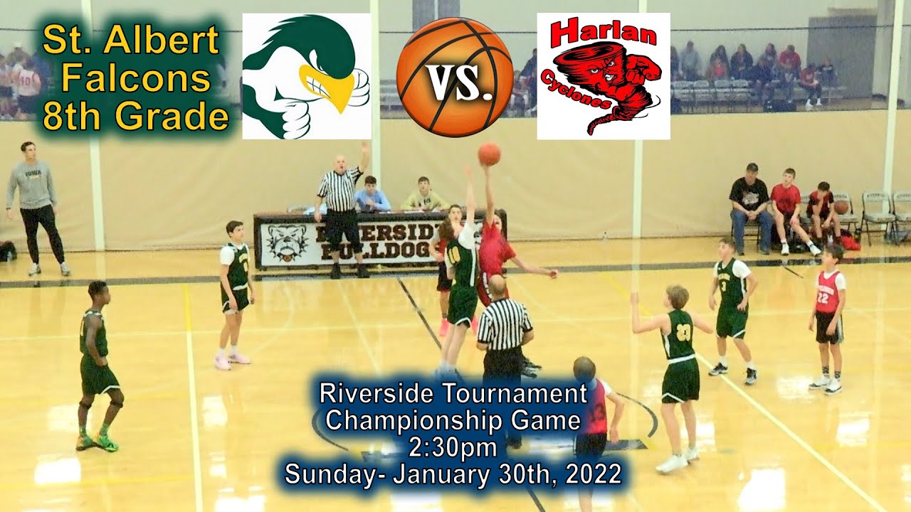 St  Albert Falcons 8th vs Harlan- Championship Game- Riverside Tourney  1-30-2022