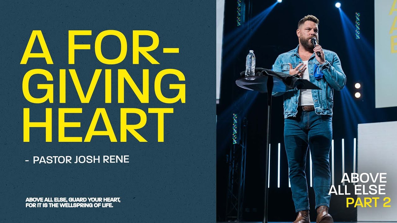 Above All Else - Week 2 | A Forgiving Heart | Pastor Josh Rene | Journey Church