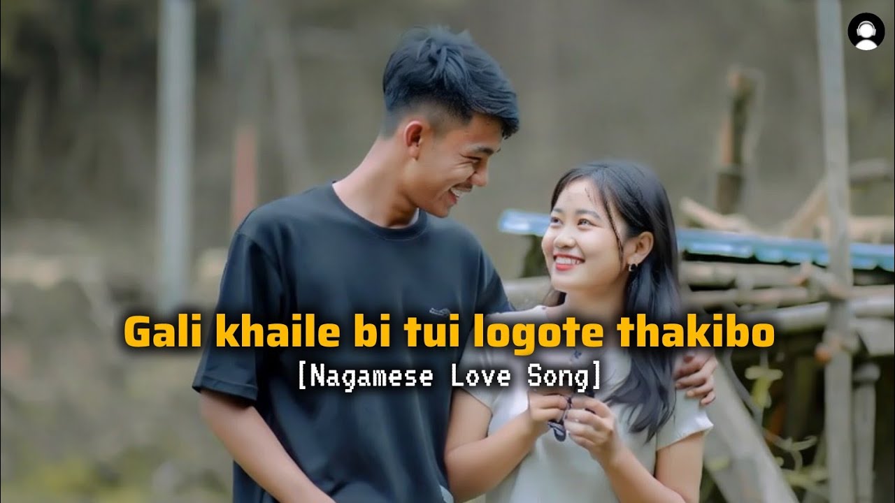Gali khaile bi tui logote thakibo || Romantic Nagamese Love Song (suyuto)