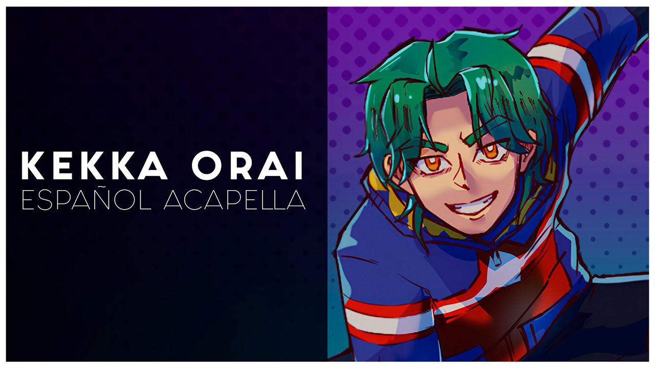 KEKKA ORAI - My Hero Academia: Vigilantes (Spanish Acapella by Tricker)