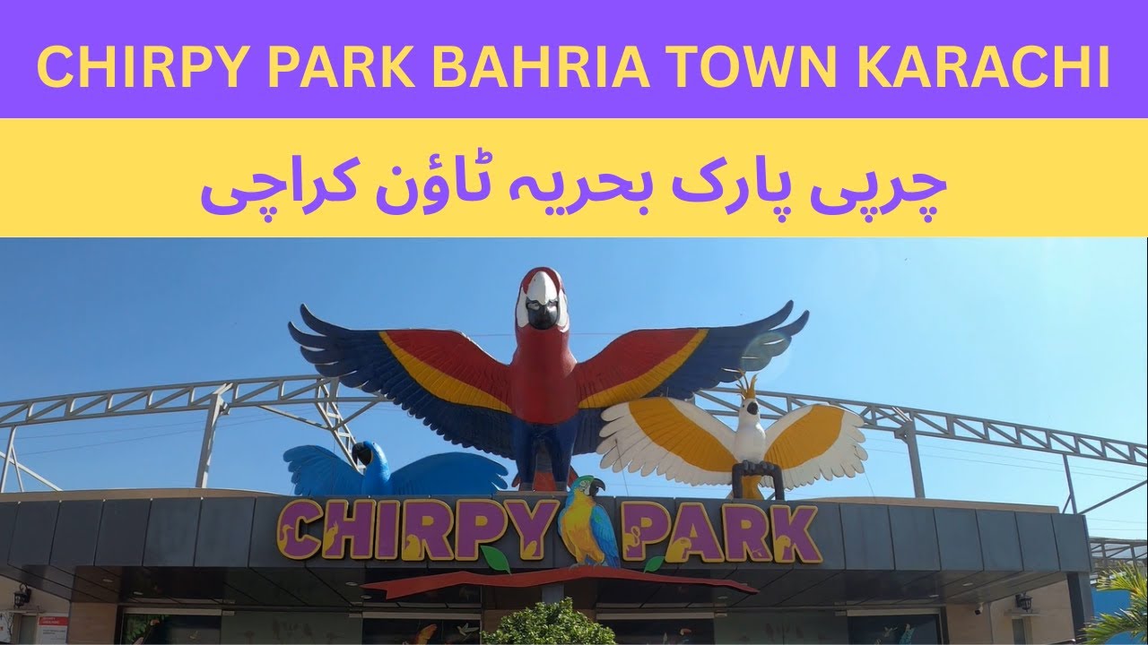 Chirpy Bird Park Bahria Town Karachi, Pakistan
