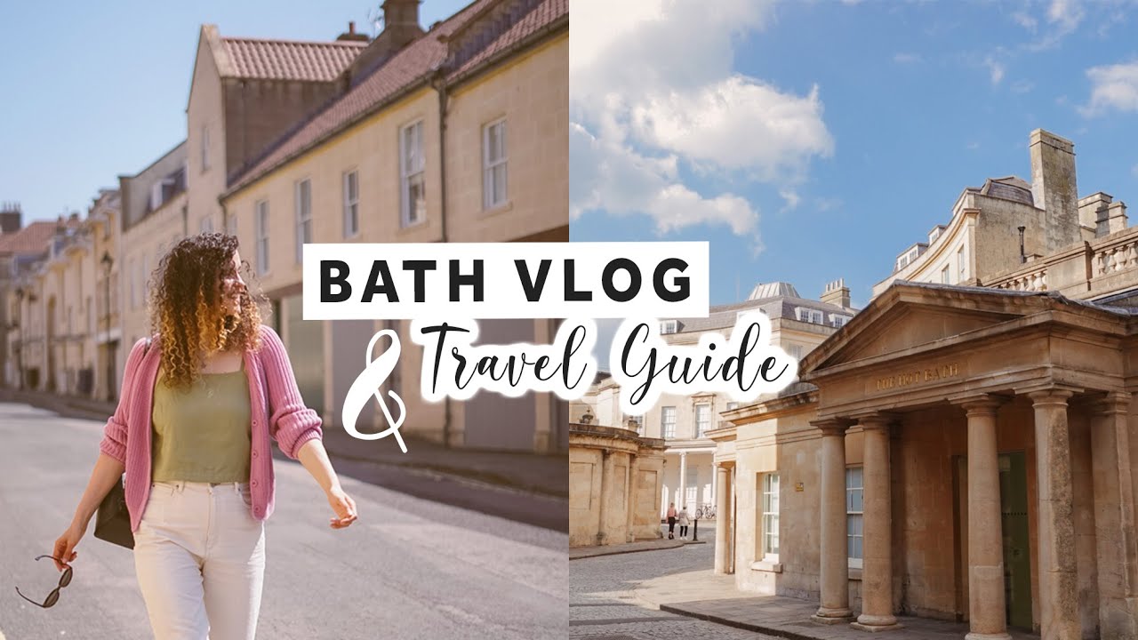Bath Vlog & Bath Travel Guide | heylilahey