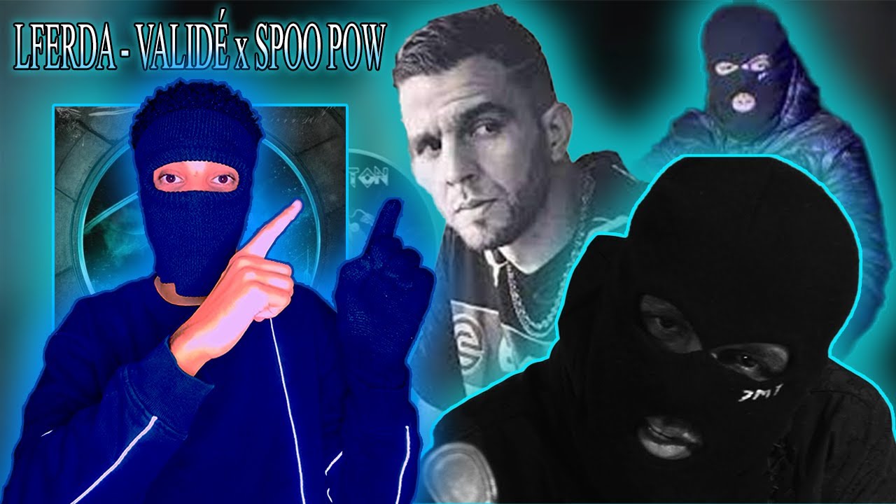 LFERDA - VALID&Eacute; x SPOO POW ( Reaction )