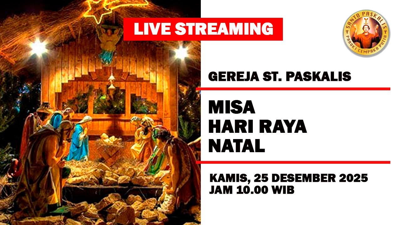 LIVE STREAMING MISA NATAL 25 DESEMBER 2025 PKL 10.00 WIB