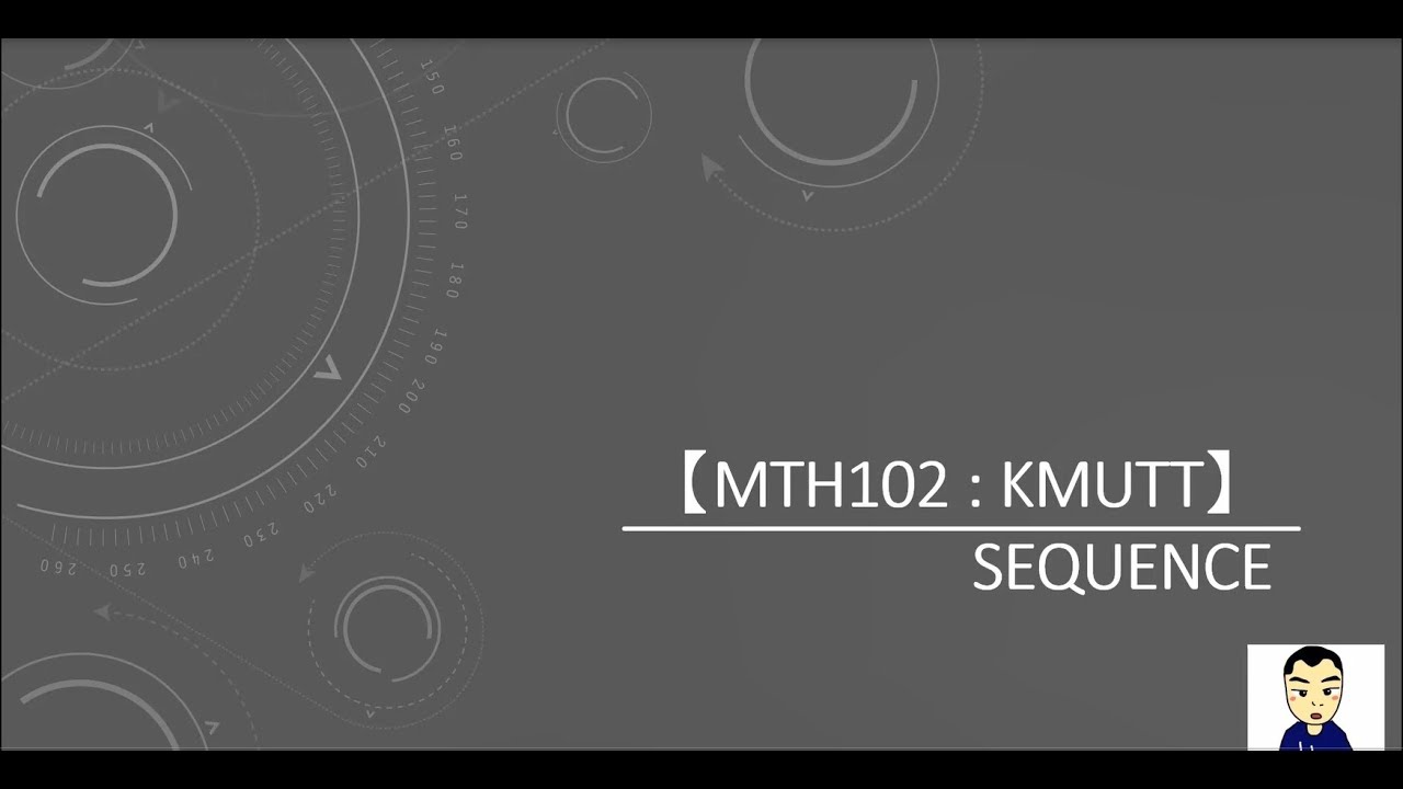 【MTH102 : KMUTT】Sequence