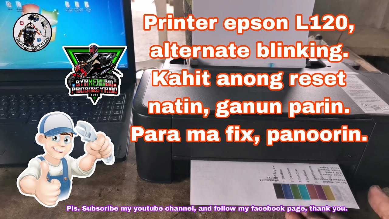 Printer epson L120, alternate blinking. Kahit anong reset natin, ganun parin. Para ma fix, panoorin.
