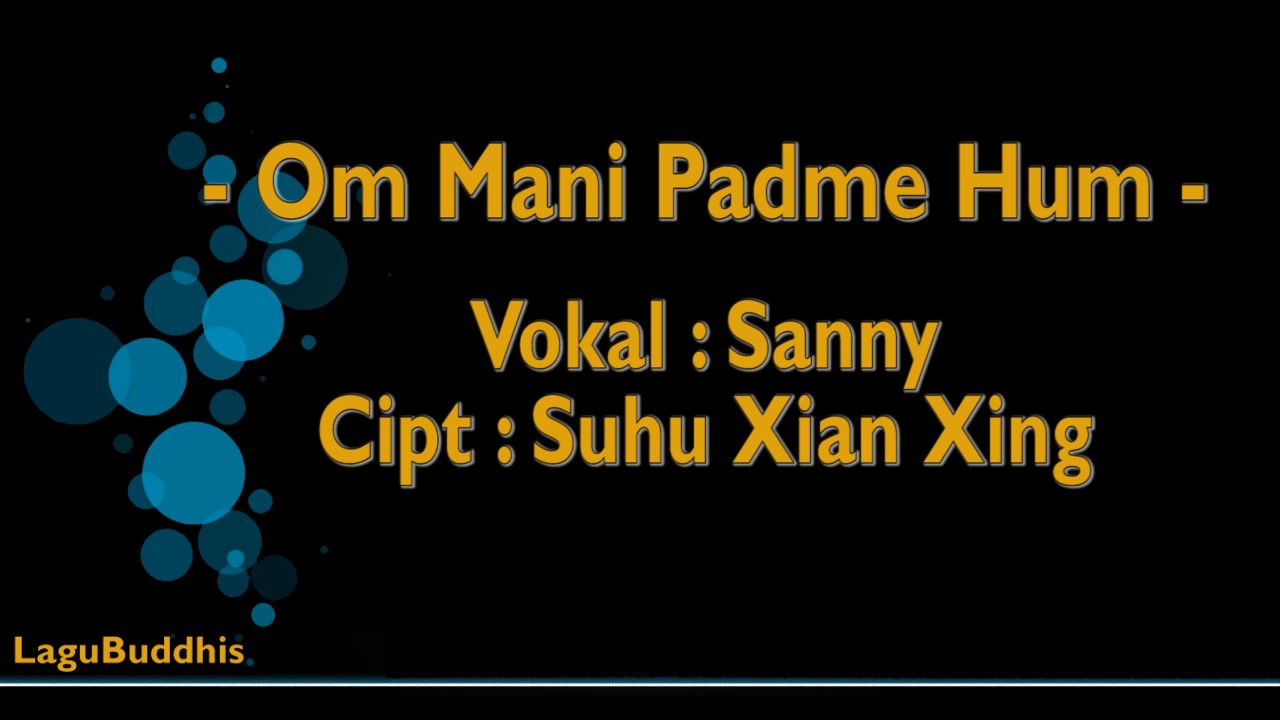 [Lagu Buddhis] Om Mani Padme Hum