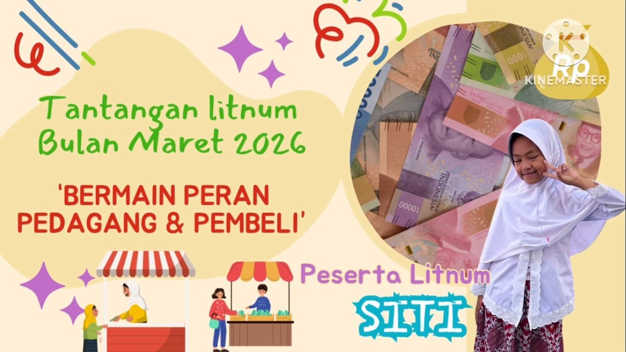 KELAS BAWAH “BERMAIN PERAN  SDN TANGSIMEKAR” SITI NUR AISYAH