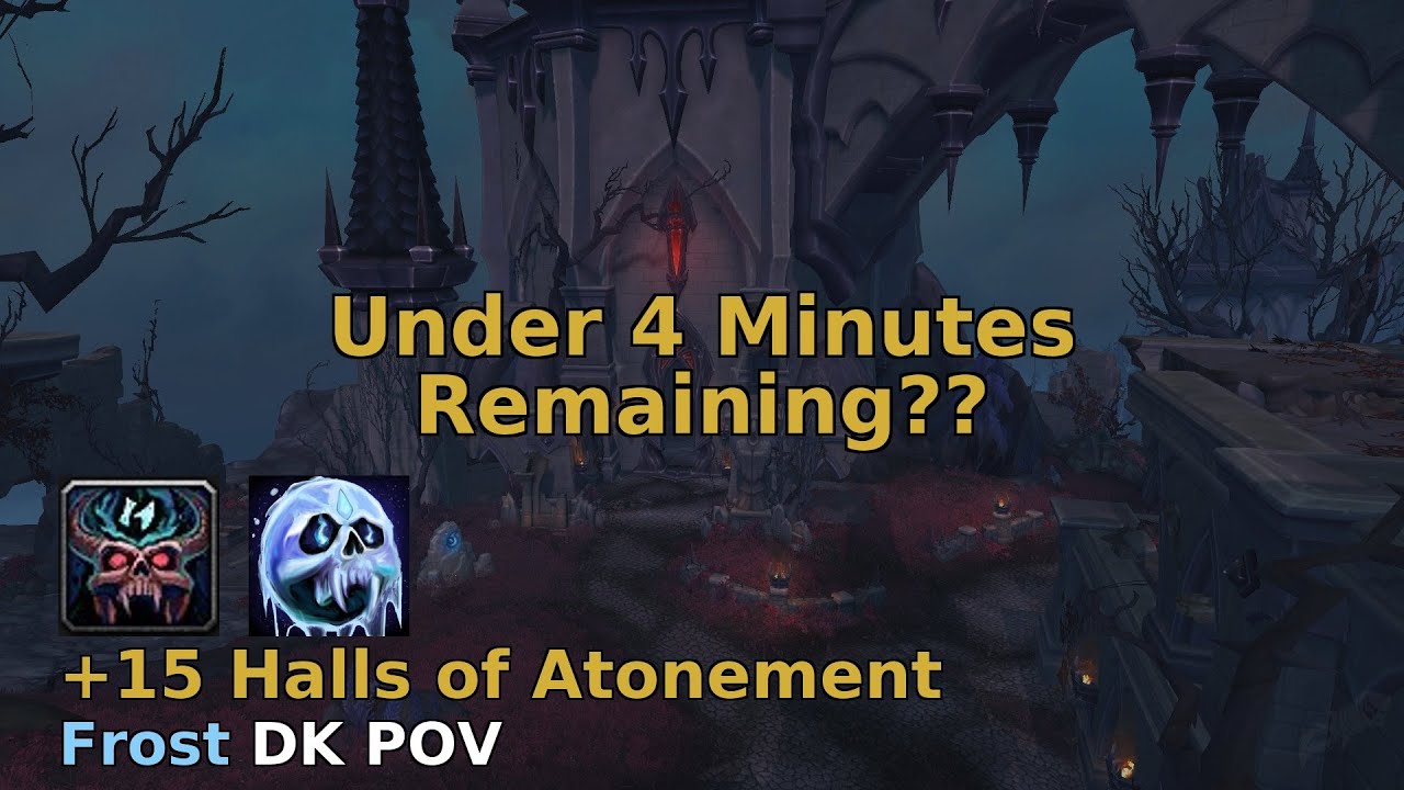 +15 Halls of Atonement FROST DK POV | TWW SEASON 3 M+