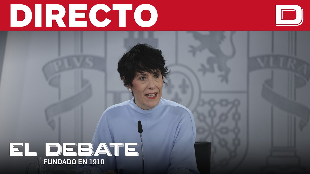 DIRECTO | Rueda de prensa posterior al Consejo de Ministros, en directo
