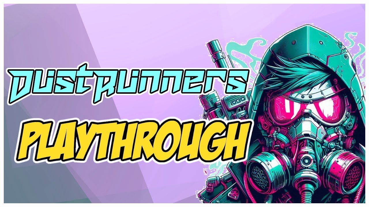 DustRunners Playthrough: High Speed Solo Mint Tin!